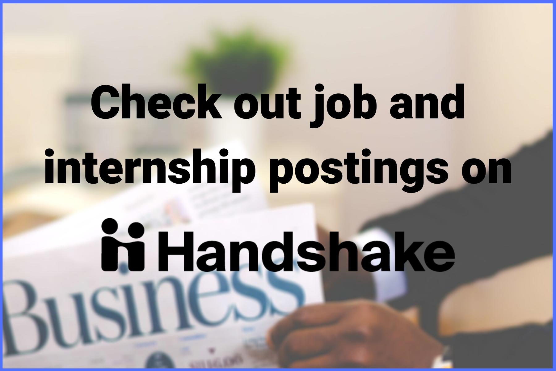 Find opportunities in business and finance on Handshake